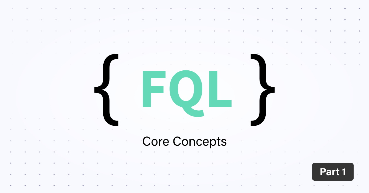Fql core concepts part 1